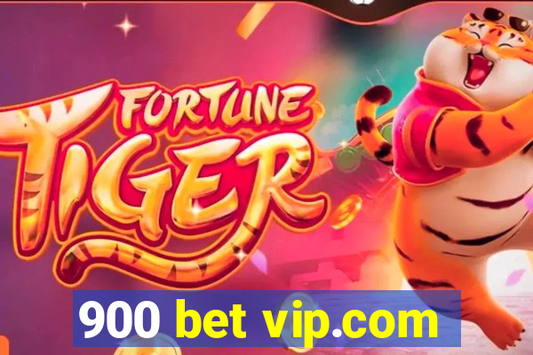 900 bet vip.com